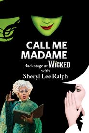 Call Me Madame: Backstage at 'Wicked' with Sheryl Lee Ralph