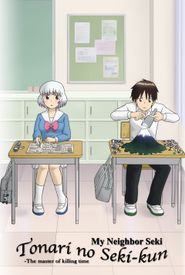 Tonari no Seki-kun: The Master of Killing Time
