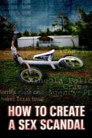How to Create a Sex Scandal