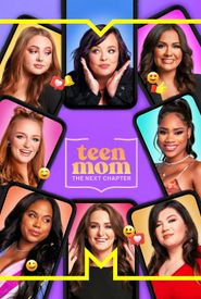 Teen Mom: The Next Chapter