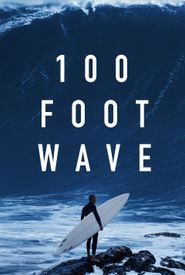 100 Foot Wave