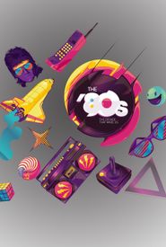 The '80s: The Decade That Made Us