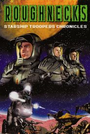 Roughnecks: The Starship Troopers Chronicles