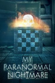 My Paranormal Nightmare