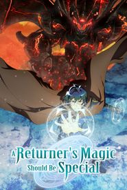 A Returner's Magic Should Be Special