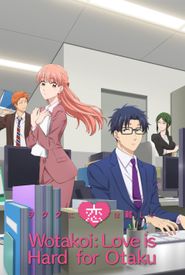 Wotakoi: Love is Hard for Otaku
