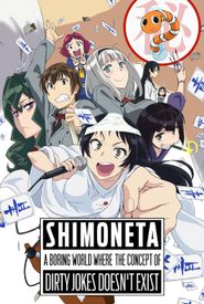 Shimoneta: A Boring World Where the Concept of Dirty Jokes Doesn't Exist
