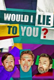 Would I Lie to You?