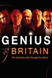 Genius of Britain: The Scientists Who Changed the World