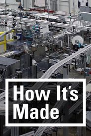 How It's Made