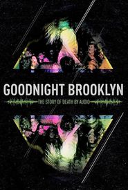 Goodnight Brooklyn - The Story of Death by Audio
