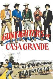 Gunfighters of Casa Grande
