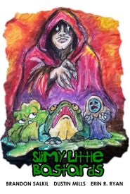 Slimy Little Bastards