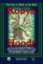 The Life & Times of the Real Robyn Hoode