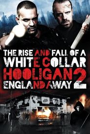 The Rise and Fall of a White Collar Hooligan 2