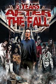 5 Years After the Fall