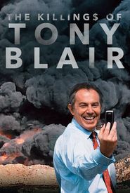 The Killing$ of Tony Blair