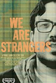 We Are Strangers