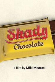 Shady Chocolate