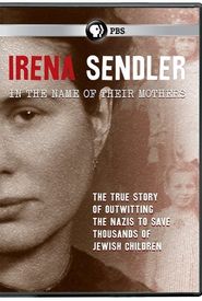 Irena Sendler: In the Name of Their Mothers
