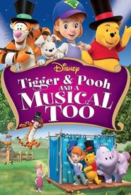 Tigger & Pooh and a Musical Too