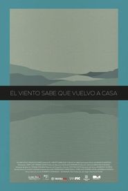 El viento sabe que vuelvo a casa