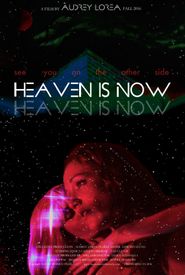 Heaven Is Now