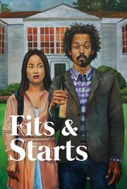 Fits and Starts