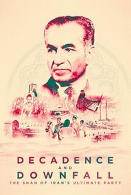 Decadence and Downfall: The Shah of Iran's Ultimate Party