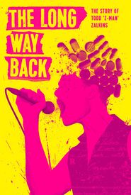 The Long Way Back: The Story of Todd Z-Man Zalkins