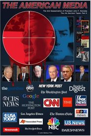 American Media & The Second Assassination of John F. Kennedy