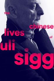 The Chinese Lives of Uli Sigg