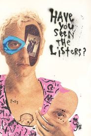 Have You Seen the Listers?