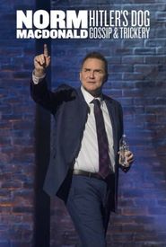 Norm Macdonald: Hitler's Dog, Gossip & Trickery