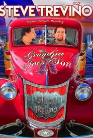 Steve Trevino: Grandpa Joe's Son
