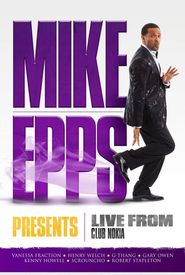 Mike Epps Presents: Live from Club Nokia