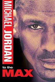 Michael Jordan to the Max