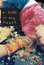 A Hole in My Heart