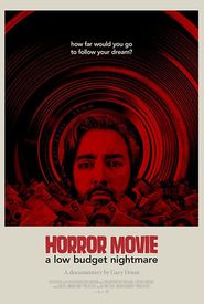 Horror Movie: A Low Budget Nightmare