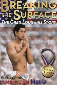 Breaking the Surface: The Greg Louganis Story