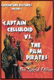 Captain Celluloid vs. the Film Pirates