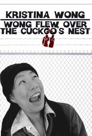 Wong Flew Over the Cuckoo's Nest