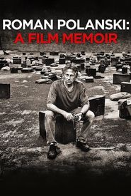 Roman Polanski: A Film Memoir