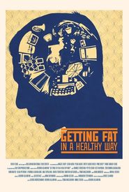Getting Fat in a Healthy Way