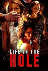 Life in the Hole