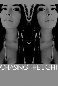 Chasing the Light