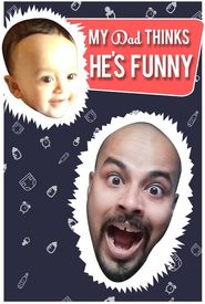 Sorabh Pant: My Dad Thinks He's Funny