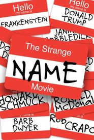 The Strange Name Movie