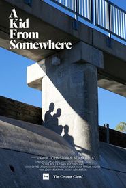 A Kid from Somewhere