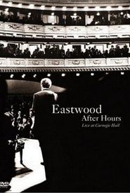 Eastwood After Hours: Live at Carnegie Hall
